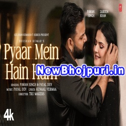 Pyaar Mein Hain Hum Mp3 Song Download Pawan Singh